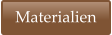 Materialien